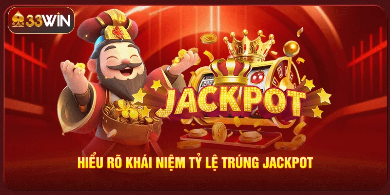 Tỷ Lệ Trúng Jackpot